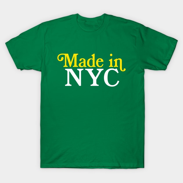 MADE IN NYC - New York City Typography Pride T-Shirt by DankFutura